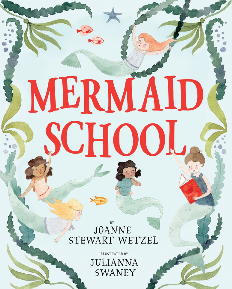 Mermaid School book cover by Joanne Stewart Wetzel