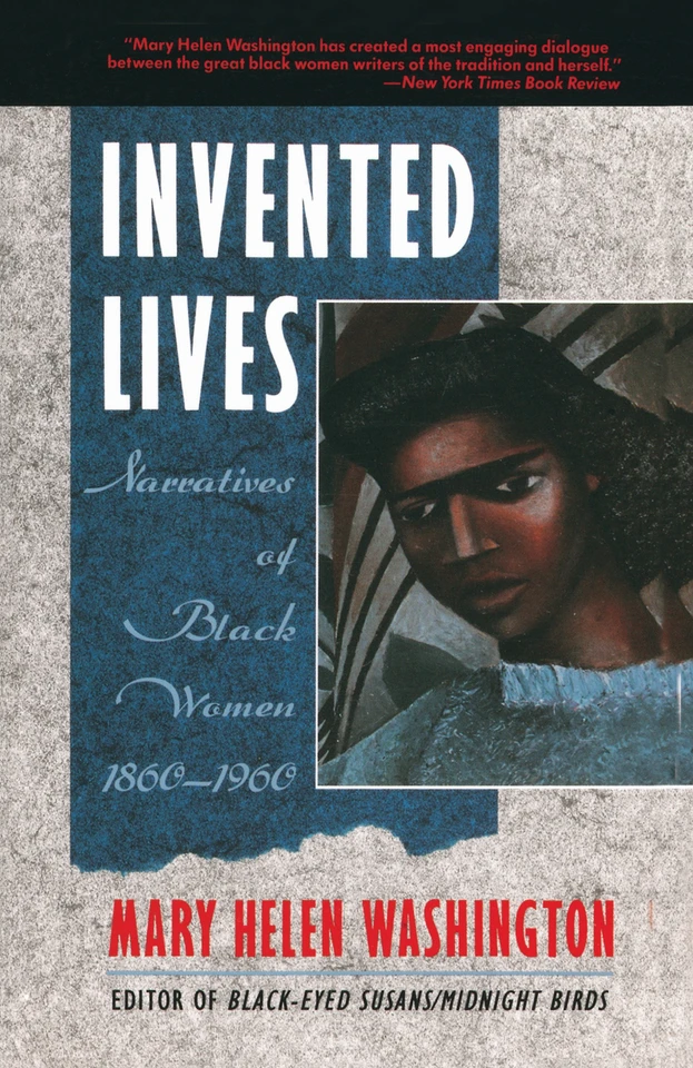 Invented Lives: Narratives of Black Women 1860-1960 book cover by Mary Helen Washington
