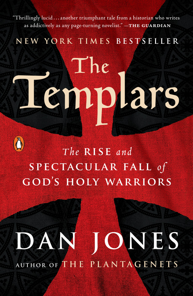 The Templars: The Rise and Spectacular Fall of God's Holy Warriors book cover by Dan Jones