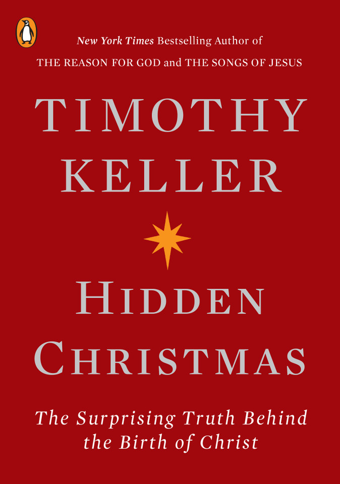 Hidden Christmas: The Surprising Truth Behind the Birth of Christ book cover by Timothy Keller