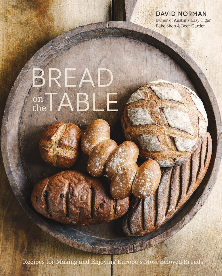 Bread on the Table: Recipes for Making and Enjoying Europe's Most Beloved Breads [A Baking Book] book cover by David Norman