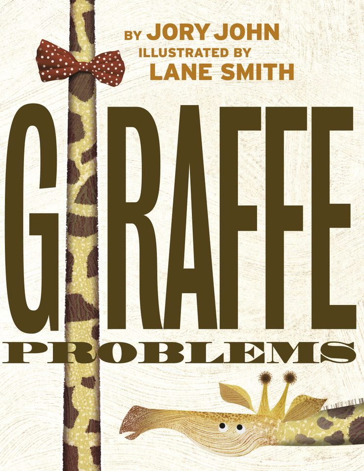 Giraffe Problems (Animal Problems) book cover by Jory John