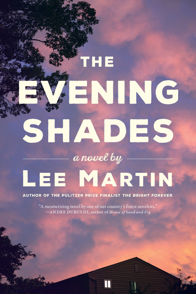 The Evening Shades book cover by Lee Martin