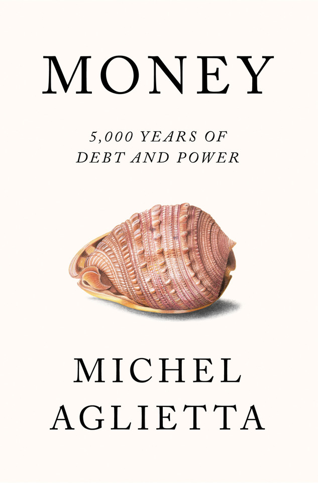 Money: 5,000 Years of Debt and Power book cover by Michel Aglietta