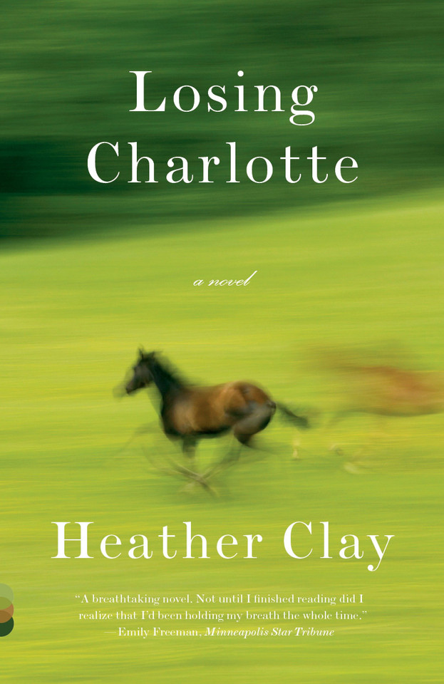 Losing Charlotte (Vintage Contemporaries) book cover by Heather Clay