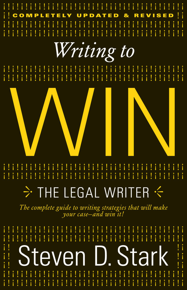 Writing to Win: The Legal Writer book cover by Steven D. Stark