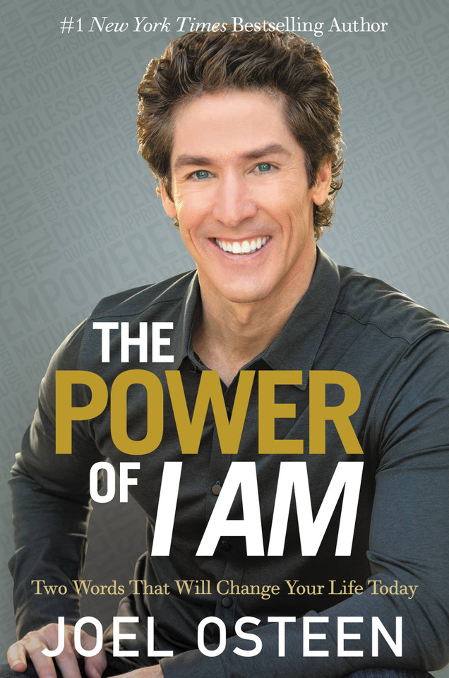 The Power of I Am: Two Words That Will Change Your Life Today book cover by Joel Osteen
