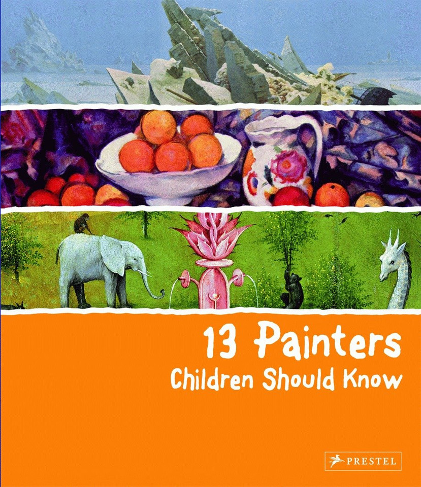 13 Painters Children Should Know (13 Children Should Know) book cover by Florian Heine