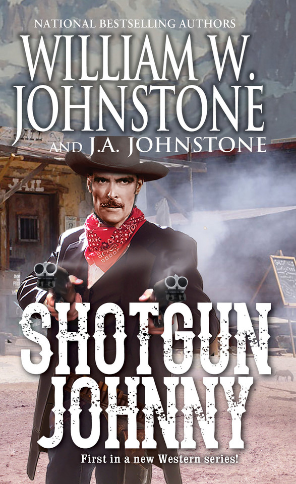 Shotgun Johnny (Shotgun Johnny) book cover by William W. Johnstone, J.A. Johnstone