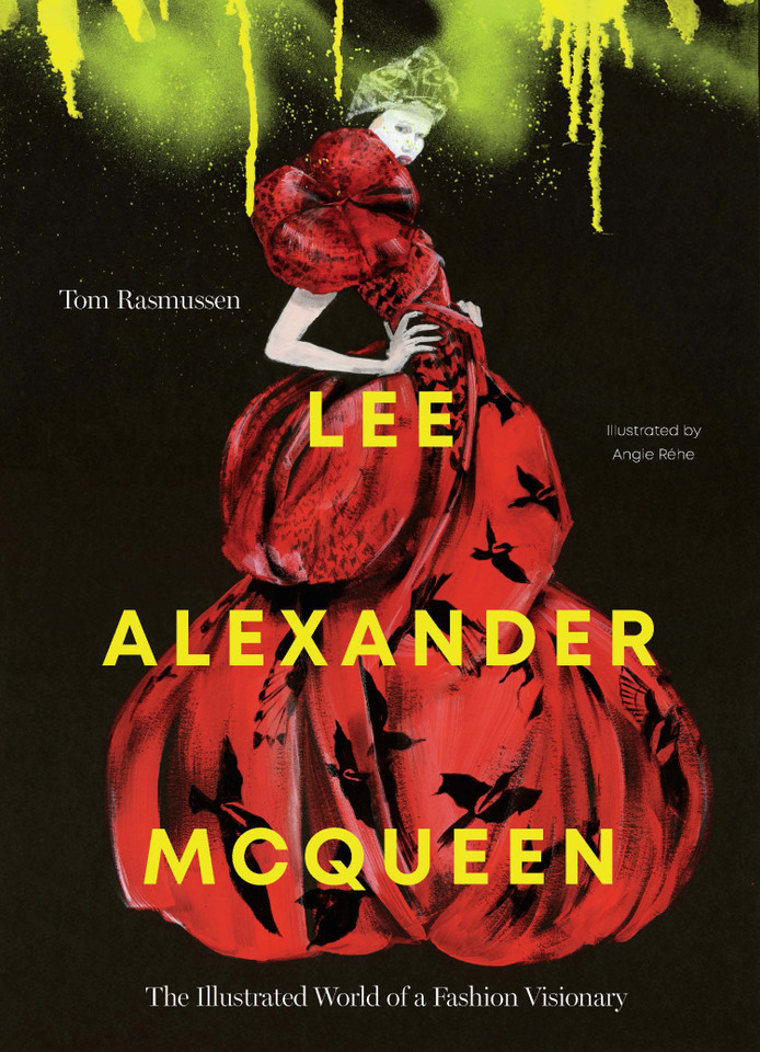 Lee Alexander McQueen: The Illustrated World of a Fashion Visionary book cover by Tom Rasmussen