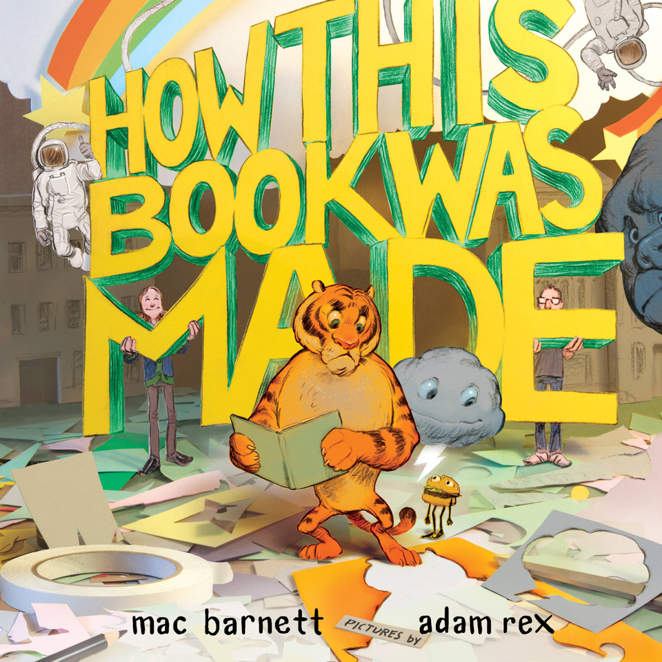 How This Book Was Made book cover by Mac Barnett