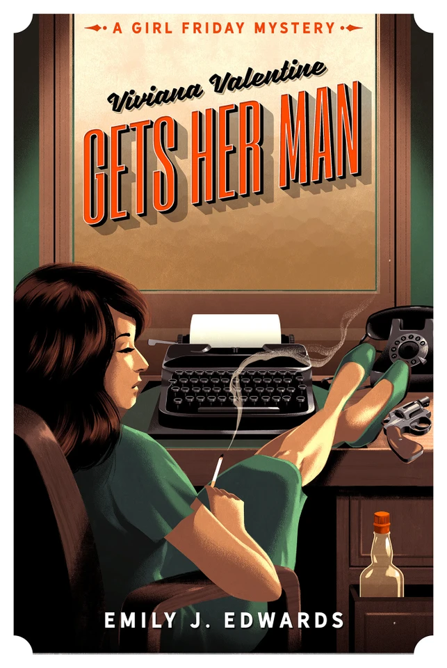 Viviana Valentine Gets Her Man: A Girl Friday Mystery (A Girl Friday Mystery) book cover by Emily J. Edwards