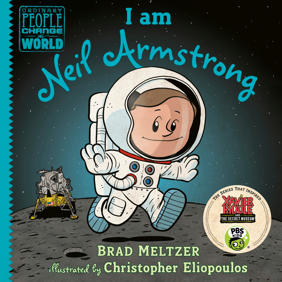 I am Neil Armstrong (Ordinary People Change the World) book cover by Brad Meltzer