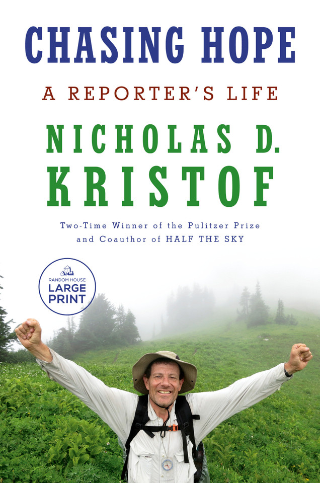 Chasing Hope: A Reporter's Life book cover by Nicholas D. Kristof