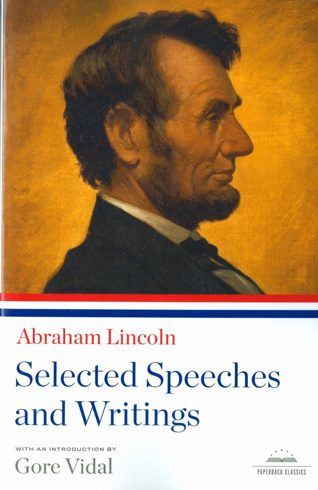 Abraham Lincoln: Selected Speeches and Writings: A Library of America Paperback Classic book cover by Abraham Lincoln