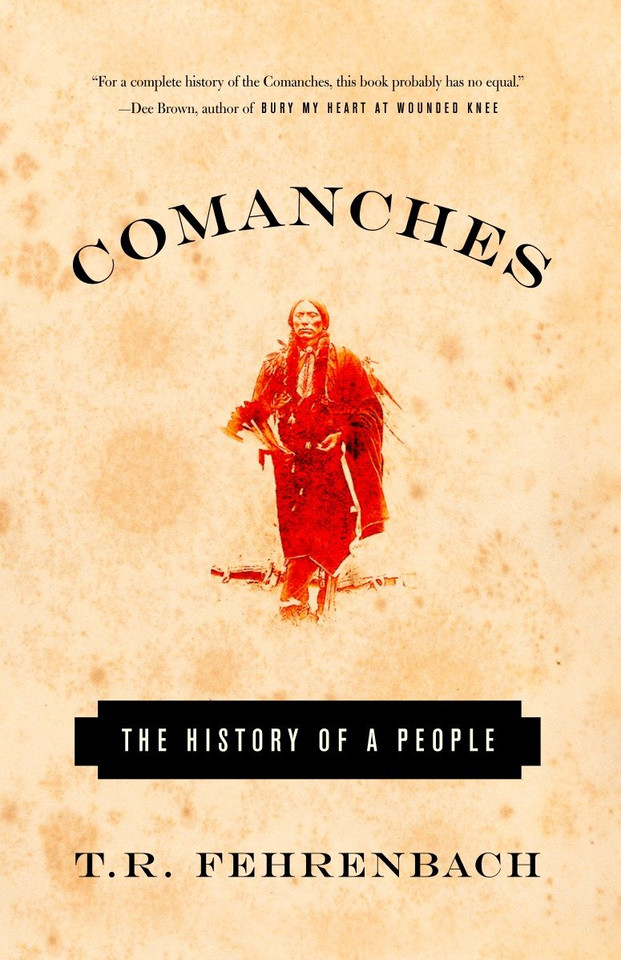 Comanches: The History of a People book cover by T.R. Fehrenbach