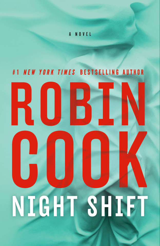 Night Shift (A Jack Stapleton & Laurie Montgomery Novel) book cover by Robin Cook