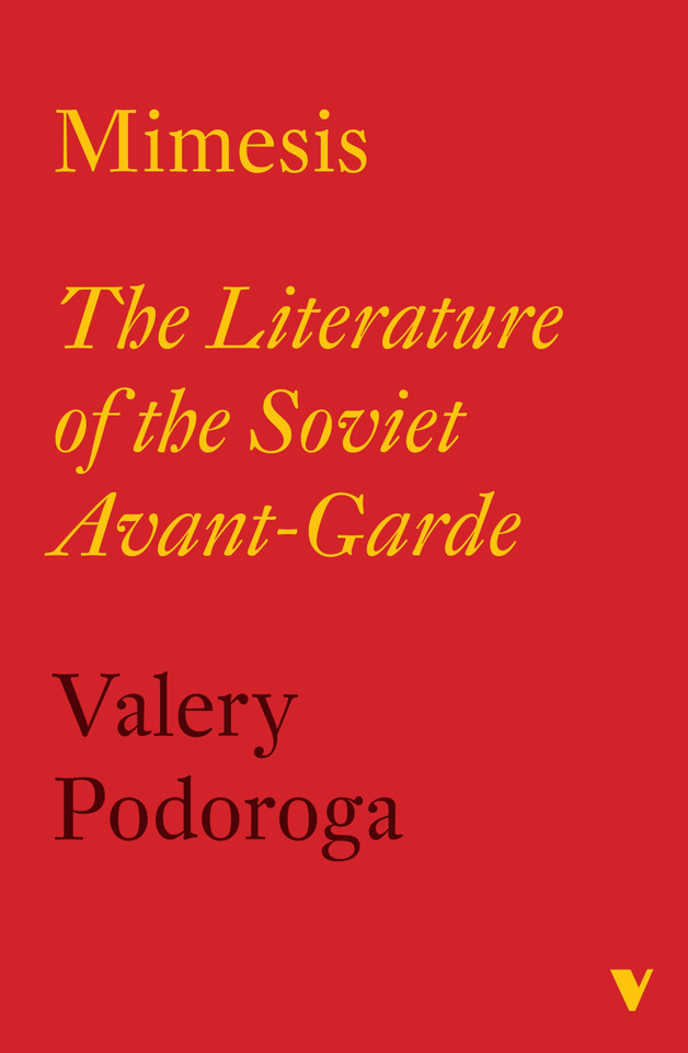 Mimesis: The Literature of the Soviet Avant-garde book cover by Valery Podoroga