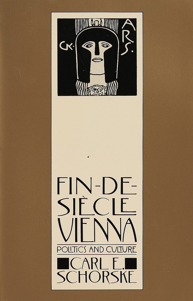Fin-De-Siecle Vienna: Politics and Culture (Pulitzer Prize Winner) book cover by Carl E. Schorske