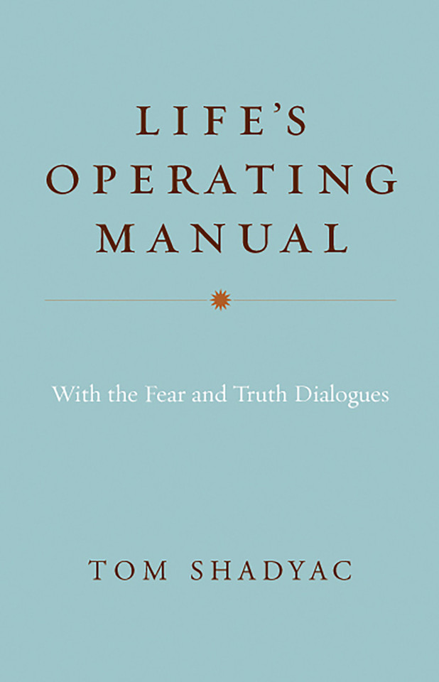 Life's Operating Manual: with the Fear and Truth Dialogues book cover by Tom Shadyac