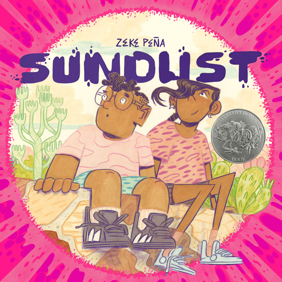 Sundust: (A Caldecott Honor Book) book cover by Zeke Peña
