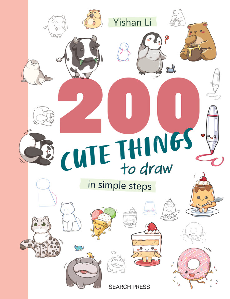 200 Cute Things to Draw: in simple steps book cover by Yishan Li