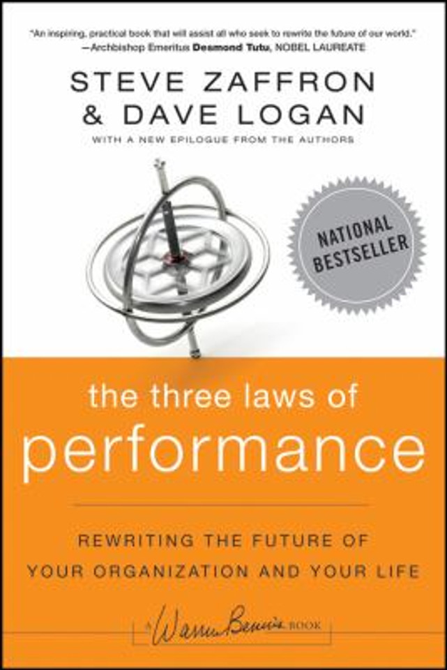 The Three Laws of Performance : Rewriting the Future of Your Organization and Your Life Cover