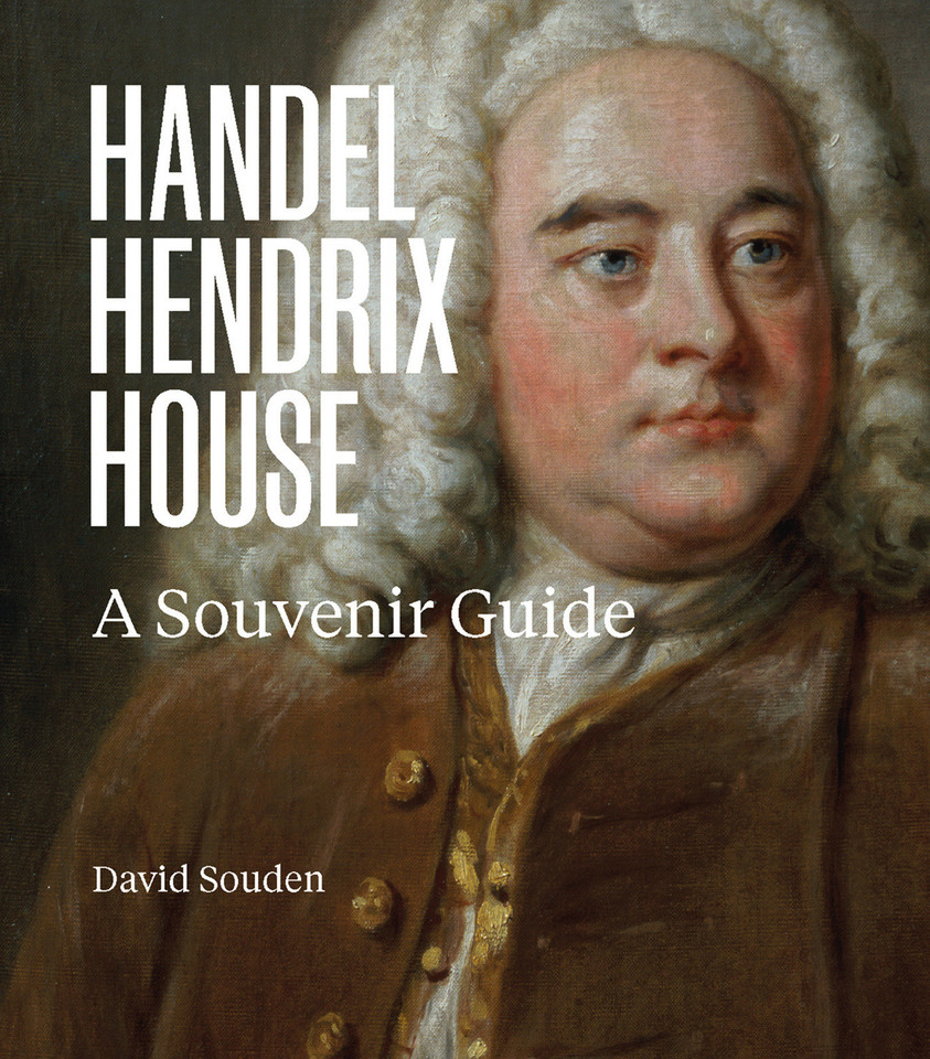 Handel Hendrix House: A Souvenir Guide book cover by David Souden