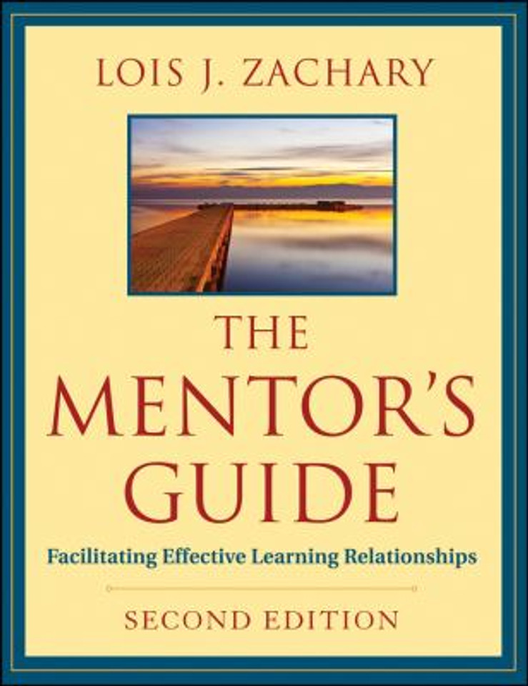 The Mentor's Guide : Facilitating Effective Learning Relationships Cover