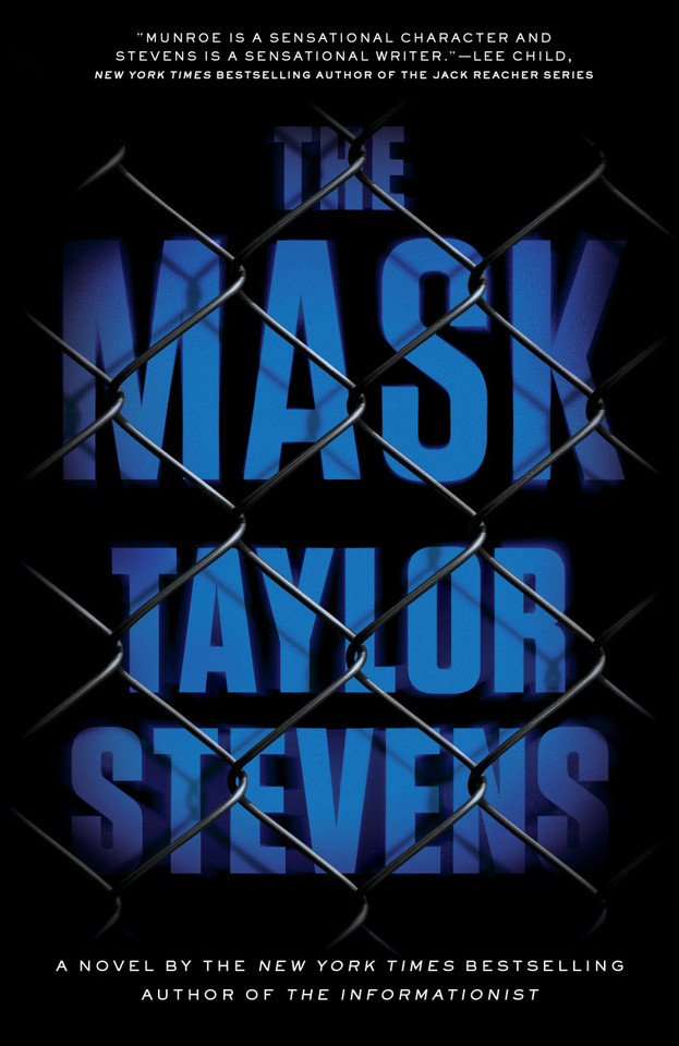 The Mask: A Vanessa Michael Munroe Novel (Vanessa Michael Munroe) book cover by Taylor Stevens