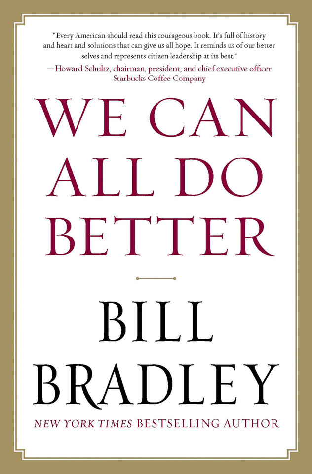 We Can All Do Better book cover by Bill Bradley