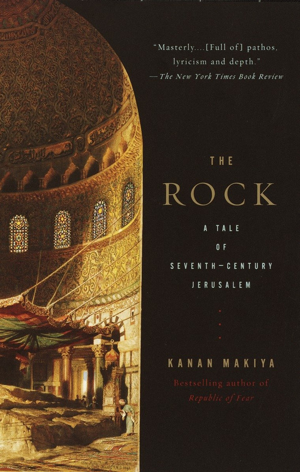 The Rock: A Tale of Seventh-Century Jerusalem (Vintage International) book cover by Kanan Makiya