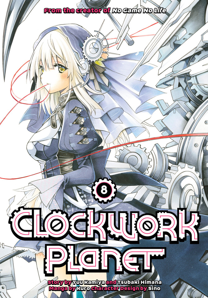 Clockwork Planet 8 (Clockwork Planet) book cover by Yuu Kamiya, Tsubaki Himana