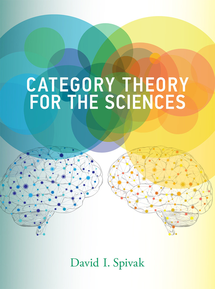 Category Theory for the Sciences book cover by David I. Spivak