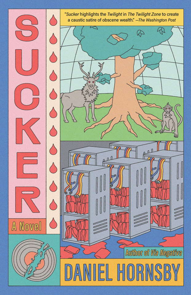 Sucker: A Novel book cover by Daniel Hornsby