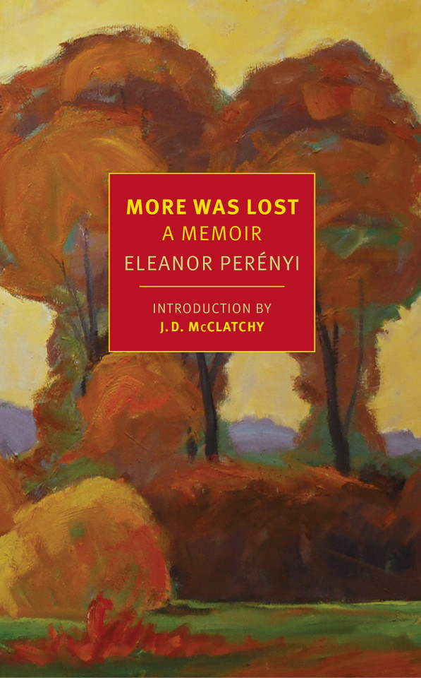 More Was Lost: A Memoir book cover by Eleanor Perenyi