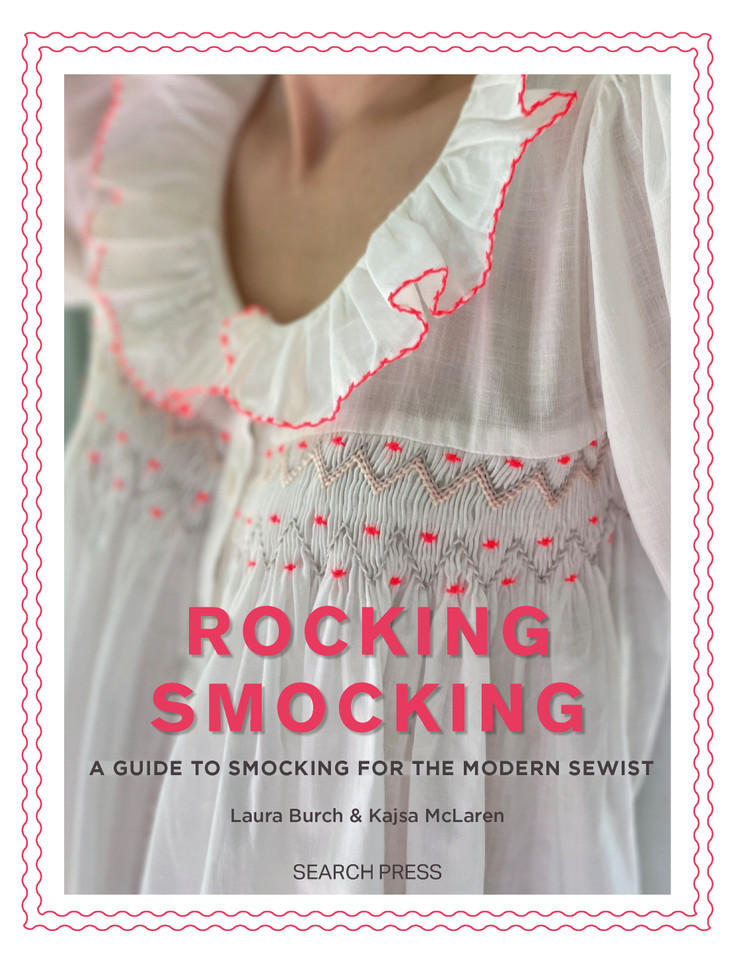 Rocking Smocking: A guide to smocking for the modern sewist book cover by Laura Burch, Kasja McLaren