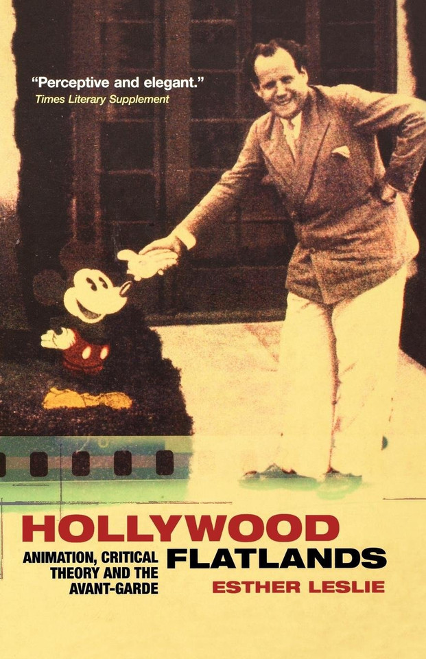 Hollywood Flatlands: Animation, Critical Theory and the Avant-Garde book cover by Esther Leslie