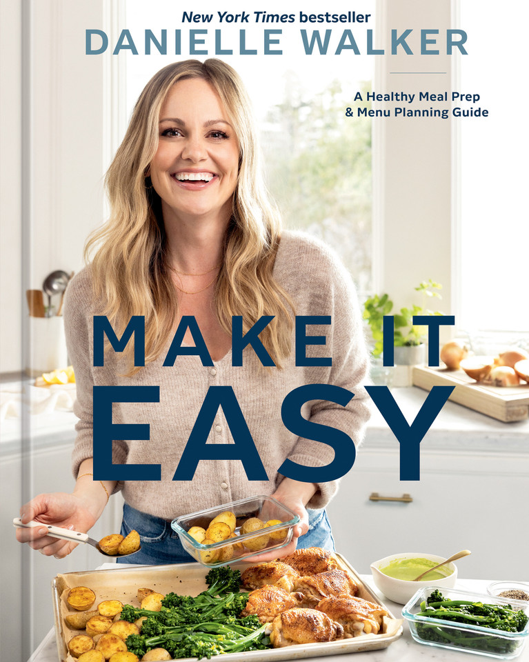 Make It Easy: A Healthy Meal Prep and Menu Planning Guide [A Cookbook] book cover by Danielle Walker