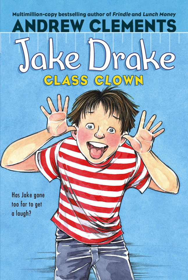Jake Drake, Class Clown (Jake Drake) book cover by Andrew Clements