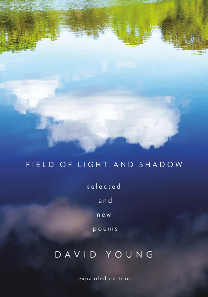 Field of Light and Shadow: Selected and New Poems, Expanded Edition book cover by David Young