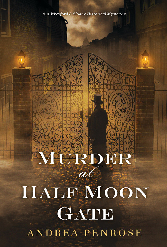 Murder at Half Moon Gate (A Wrexford & Sloane Mystery) book cover by Andrea Penrose