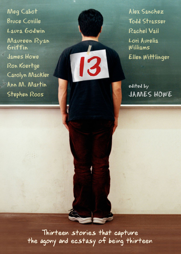 13: Thirteen Stories That Capture the Agony and Ecstasy of Being Thirteen book cover by 