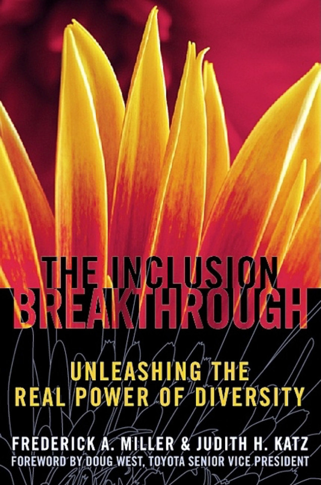 Inclusion Breakthrough: Unleashing the Real Power of Diversity book cover by Frederick A. Miller, Judith H. Katz