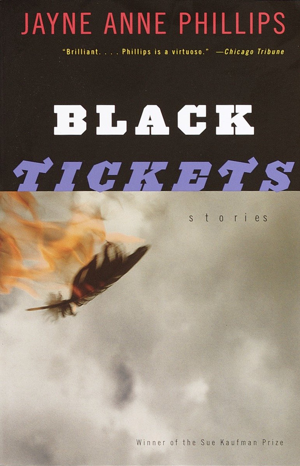 Black Tickets: Stories (Vintage Contemporaries) book cover by Jayne Anne Phillips
