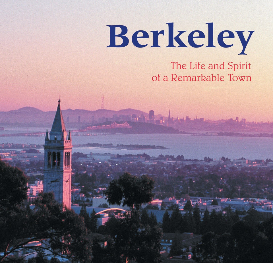 Berkeley: The Life and Spirit of a Remarkable Town book cover by 