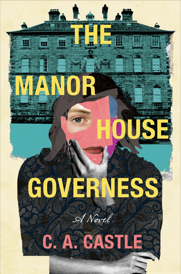 The Manor House Governess: A Novel book cover by C. A. Castle