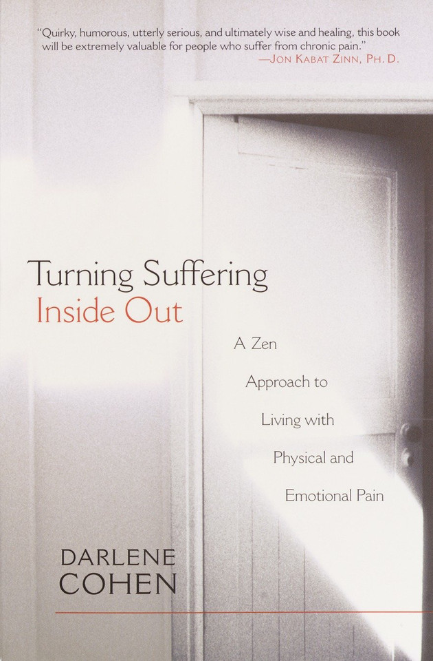 Turning Suffering Inside Out: A Zen Approach to Living with Physical and Emotional Pain book cover by Darlene Cohen