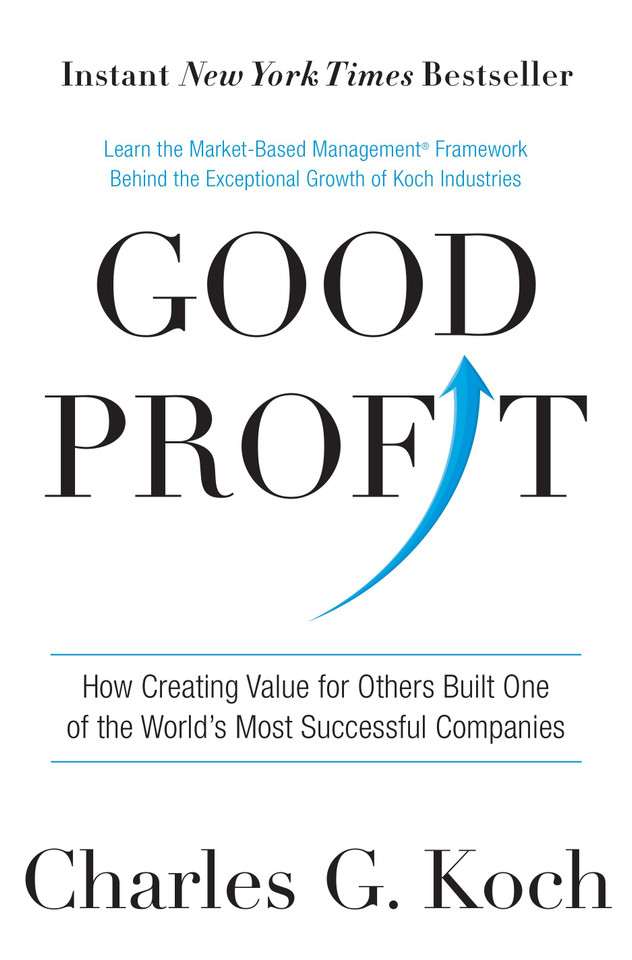 Good Profit: How Creating Value for Others Built One of the World's Most Successful Companies book cover by Charles G. Koch