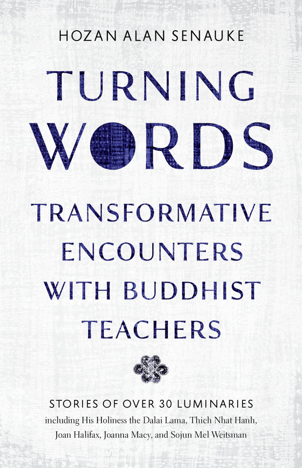 Turning Words: Transformative Encounters with Buddhist Teachers book cover by Hozan Alan Senauke
